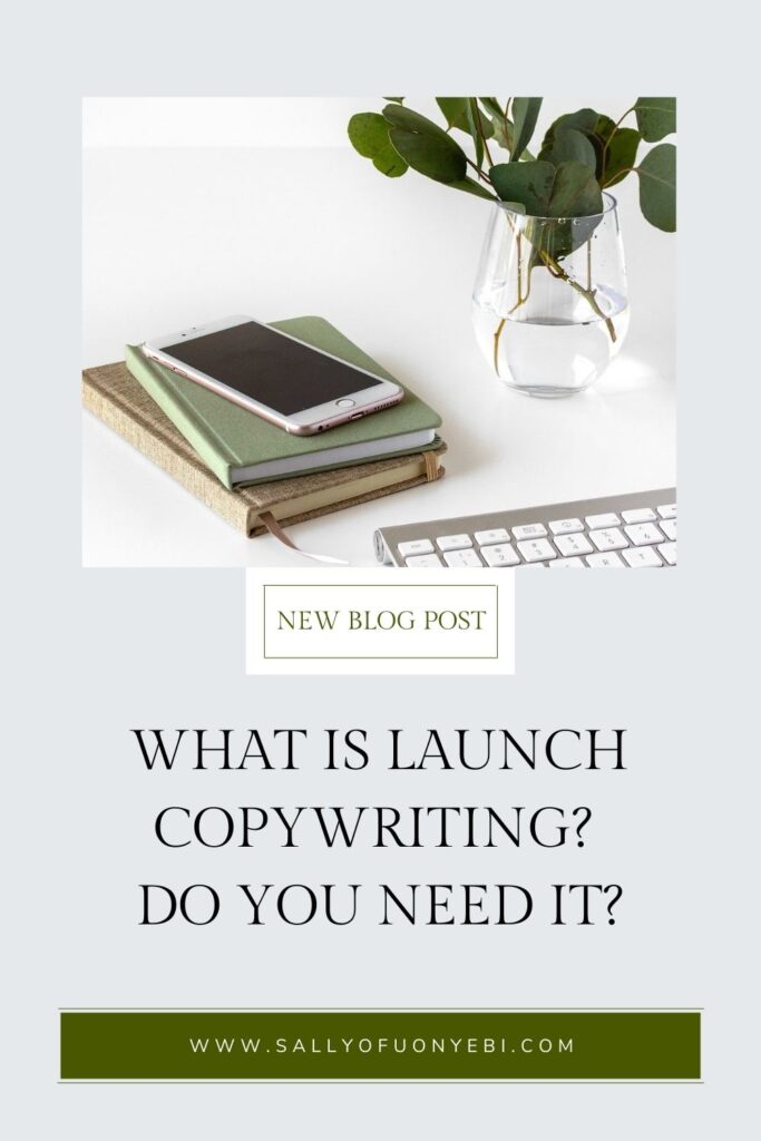 What Is Launch Copywriting: The Complete Guide" | Pin for Sally Ofuonyebi
