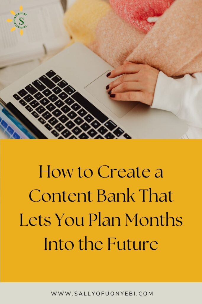 How to create a content bank | Pin image | Sally Ofuonyebi 
