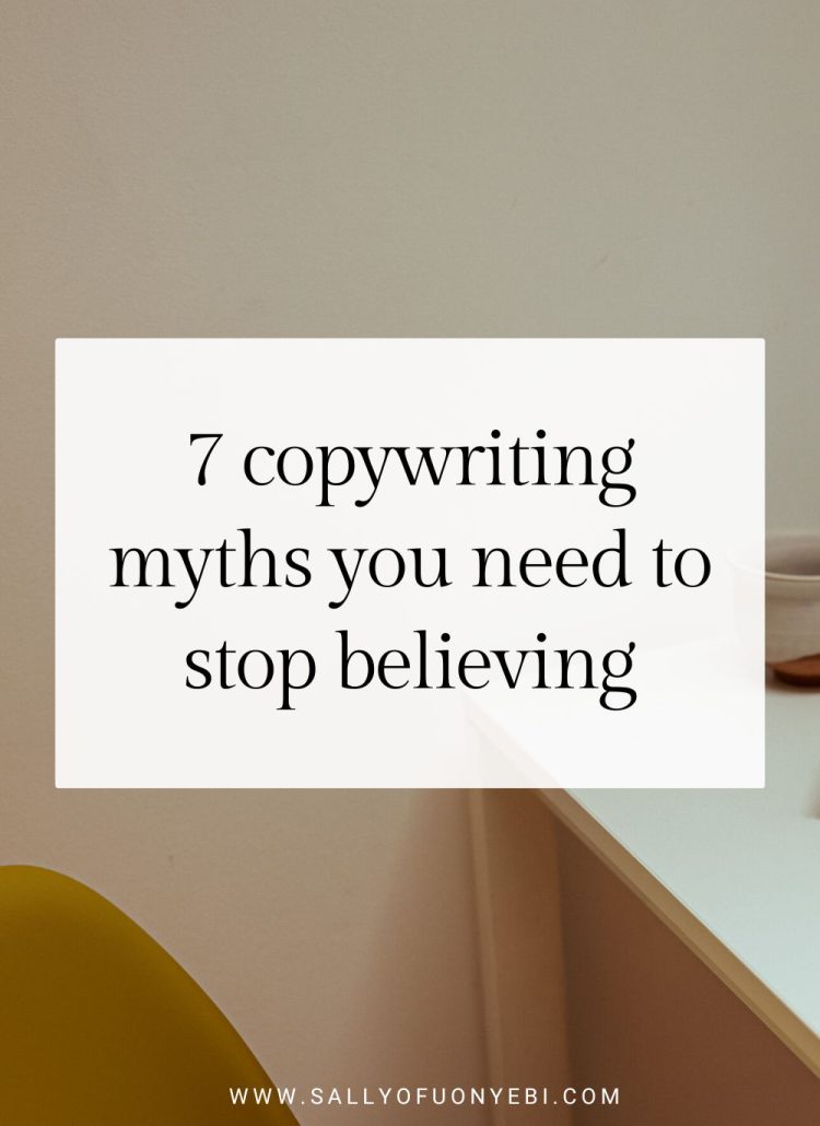 7 Copywriting Myths You Need to Stop Believing