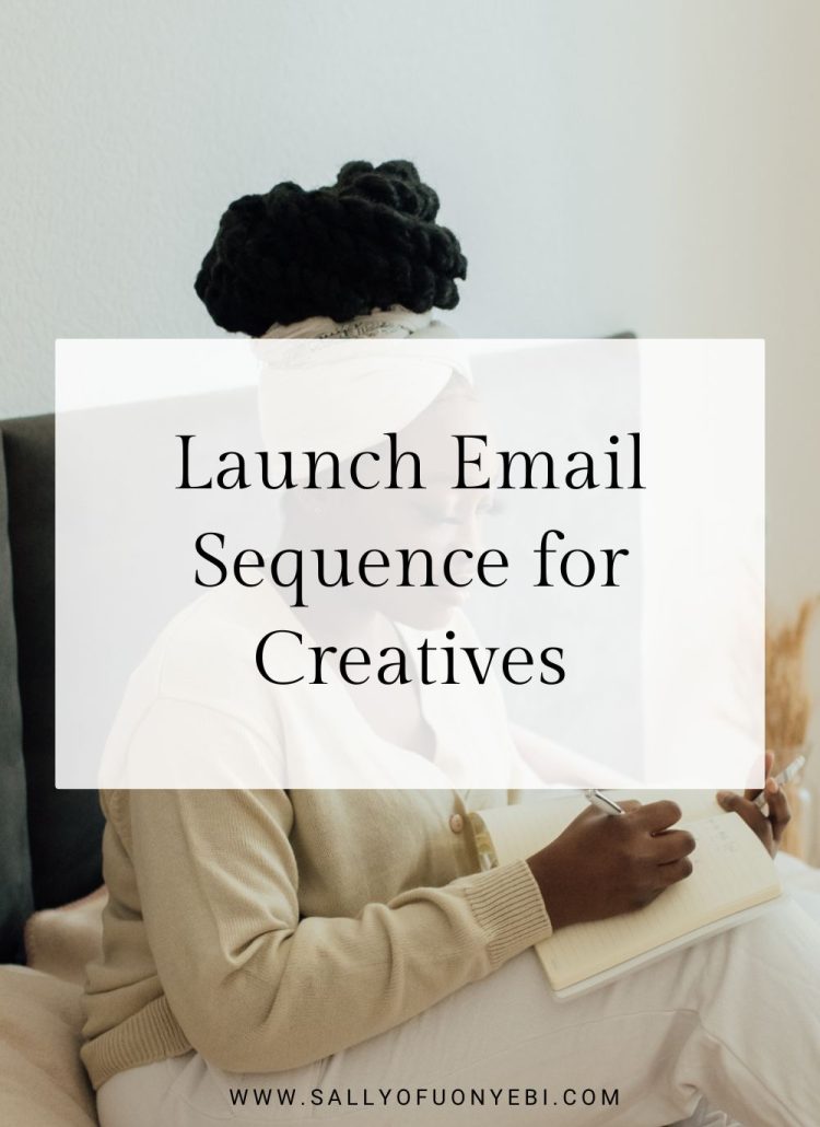 How to Create The Perfect Launch Email Sequence Template for Coaches | Sally Ofuonyebi