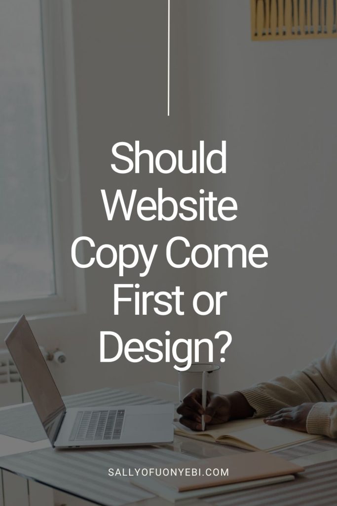 First pin for "Website Copywriting or Design: Which One Comes First?"