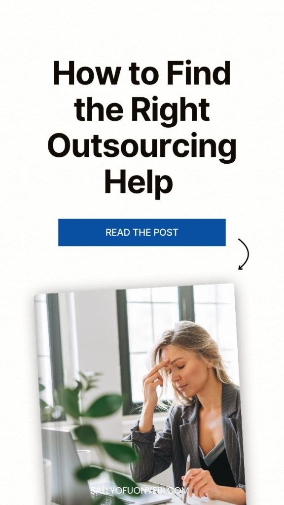 How to Find the Right Person to Outsource to