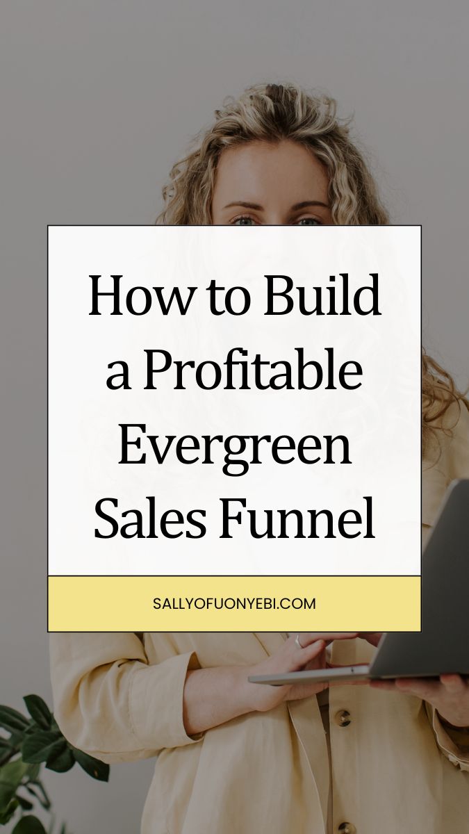 First pin for How to Build a Profitable Evergreen Funnel 